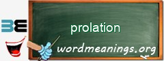 WordMeaning blackboard for prolation